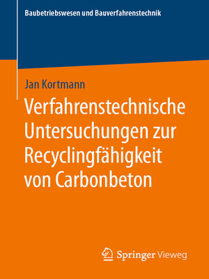 cover image of Verfahrenstechnische Untersuchungen zur Recyclingfähigkeit von Carbonbeton
